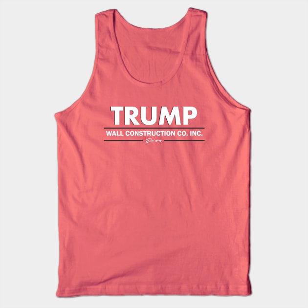 TRUMP Wall Construction Tank Top by ericb